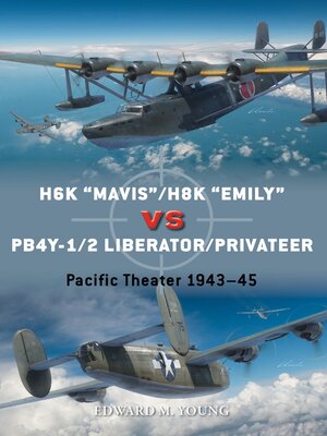 cover image of H6K "Mavis"/H8K "Emily" vs PB4Y-1/2 Liberator/Privateer